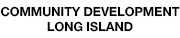 Community Development Long Island