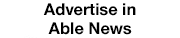 Advertise in Able News